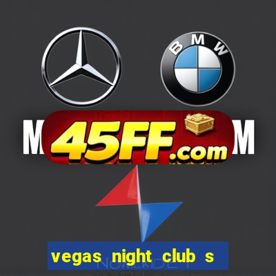 vegas night club s o louren o do sul